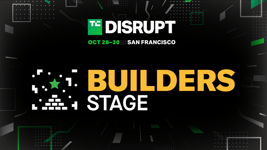 TechCrunch Disrupt 2024 Builders Stage Agenda Sneak Peek!