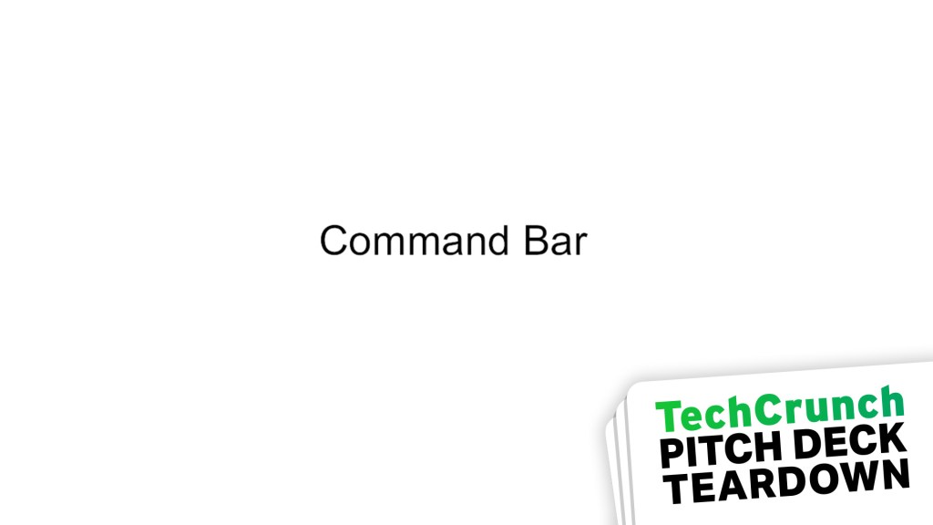 Pitch Deck Teardown: CommandBar’s $4.8M Seed Deck