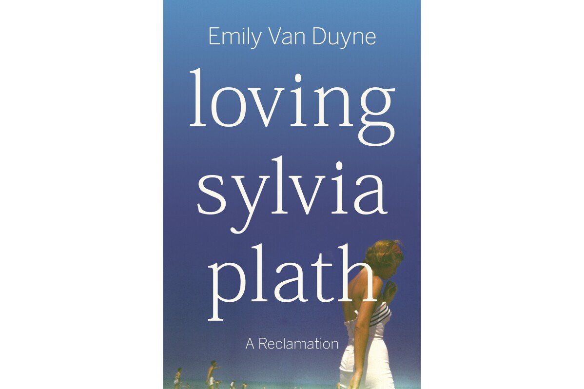 Book Review: 'Loving Sylvia Plath' Explores the Context of the Polarizing Writer's Life