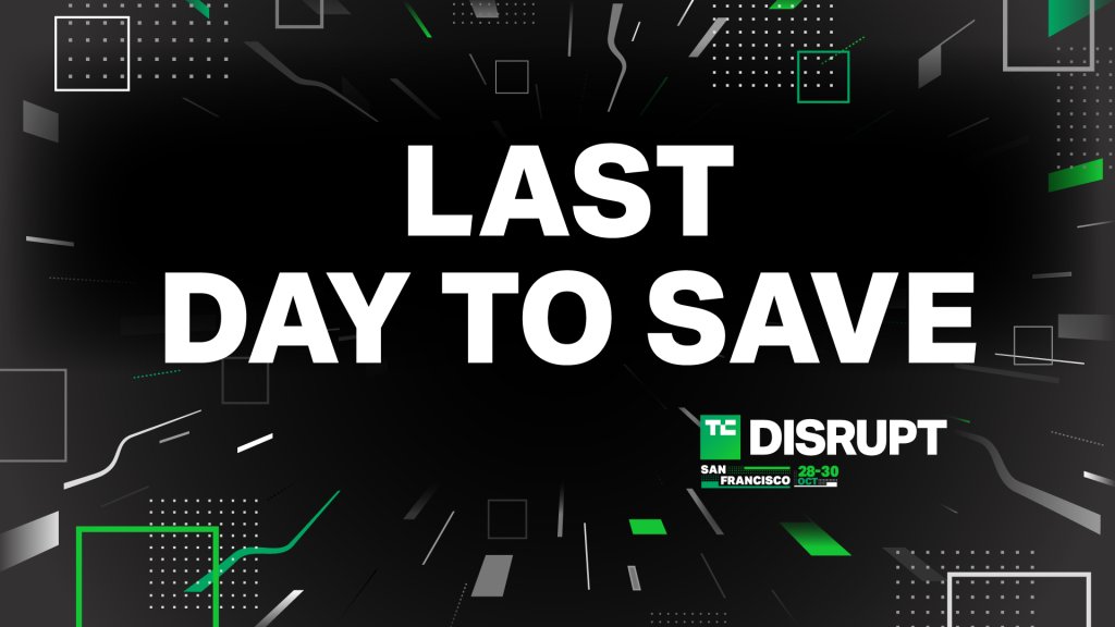 TechCrunch Disrupt 2024: Last Chance for Early-Bird Prices