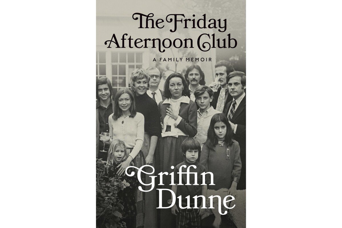 Book Review: Glamour and tragedy interweave in Griffin Dunne's memoir 'The Friday Afternoon Club'